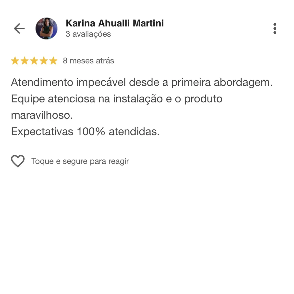Avaliação 5 estrelas de Karina Ahualli Martini sobre atendimento impecável e produto maravilhoso da Perffec
